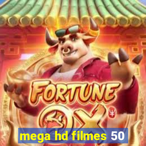 mega hd filmes 50